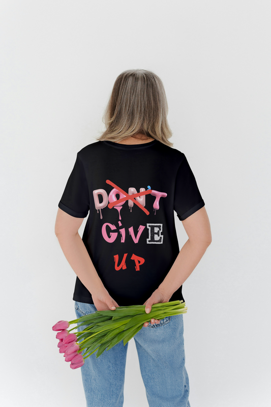 Don't Give Up Graphic Unisex T-Shirt – Oversized Fit, 100% Cotton, Soft & Durable Short-Sleeve Tee