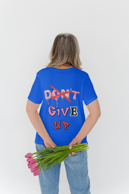 Don't Give Up Graphic Unisex T-Shirt – Oversized Fit, 100% Cotton, Soft & Durable Short-Sleeve Tee